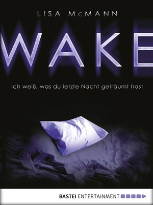 cover image of WAKE--Ich weiß, was du letzte Nacht geträumt hast
